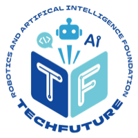 TechFuture — Robotics and Artificial Intelligence Foundation